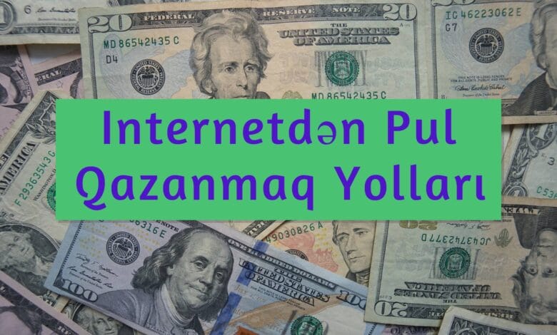 Internetden Pul Qazanmaq Yollari - Online Pul Qazanmaq 1 internetden pul qazanmaq yollari- online pul qazanmaq